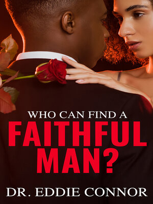 cover image of Who Can Find a Faithful Man?